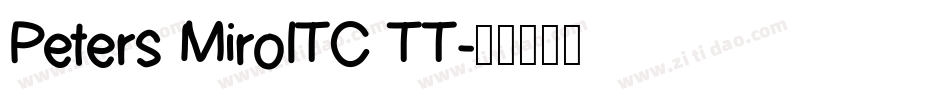 Peters MiroITC TT字体转换